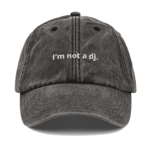 I'm Not A Dj.